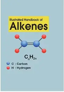 Illustrated Handbook of Alkenes