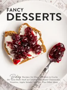 Fancy Desserts