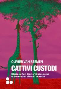 Olivier Van Bemeen - Cattivi custodi