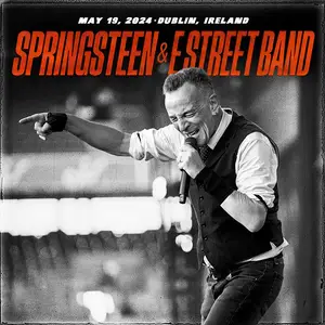 Bruce Springsteen & The E Street Band -  2024-05-19 - Croke Park, Dublin, Ireland (2024)