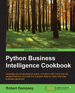 Python Business Intelligence Cookbook - Roger Dempsey