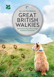 Great British Walkies: 100 brilliant dog walks through beautiful countryside (National Trust)