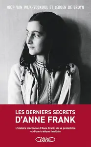 Joop Van Wijk-Voskuijl, Jeroen de Bruyn, "Les derniers secrets d'Anne Frank"