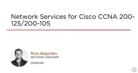 Network Services for Cisco CCNA 200-125/200-105