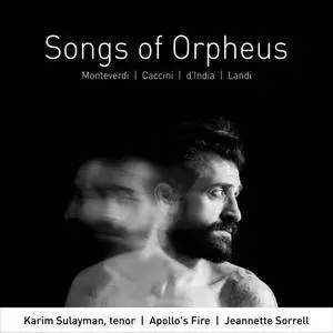Karim Sulayman, Apollo's Fire & Jeannette Sorrell - Songs of Orpheus (2018)