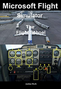 Microsoft Flight Simulator : The Flight School