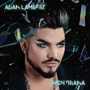 Adam Lambert - High Drama (2023) [Official Digital Download]