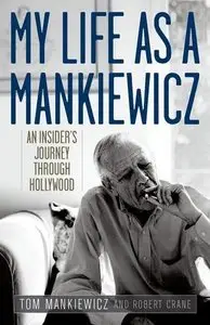 My Life as a Mankiewicz: An Insider's Journey through Hollywood (repost)