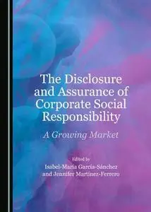 The Disclosure and Assurance of Corporate Social Responsibility