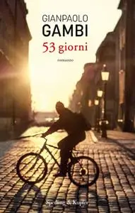 Gianpaolo Gambi - 53 giorni