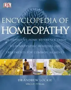 Encyclopedia of Homeopathy (repost)