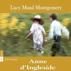 Lucy Maud Montgomery, "La saga d'Anne, tome 6 : Anne d'Ingleside"