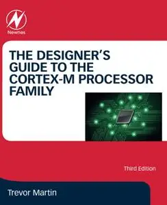 The Designer's Guide to the Cortex-M Processor Family: A Tutorial Approach