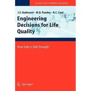 Engineering Decisions for Life Quality: How Safe is Safe Enough?