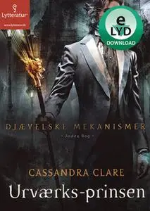 «Urværks-prinsen» by Cassandra Clare