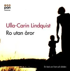 «Ro utan åror» by Ulla-Carin Lindquist