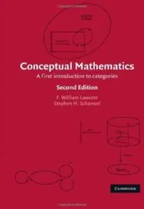 Conceptual Mathematics: A First Introduction to Categories (2nd edition) [Repost]
