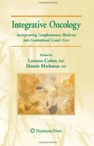 Integrative Oncology Incorporating Complementary Medicine into Conventional Cancer Care