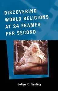 Discovering World Religions at 24 Frames Per Second (Repost)