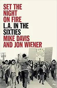 Set the Night on Fire: L.A. in the Sixties