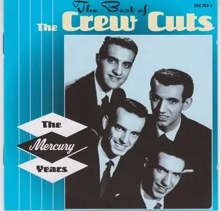 The Crew Cuts - The Best Of The Mercury Years (1996) *Re-Up*