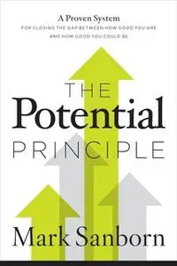 «The Potential Principle» by Mark Sanborn