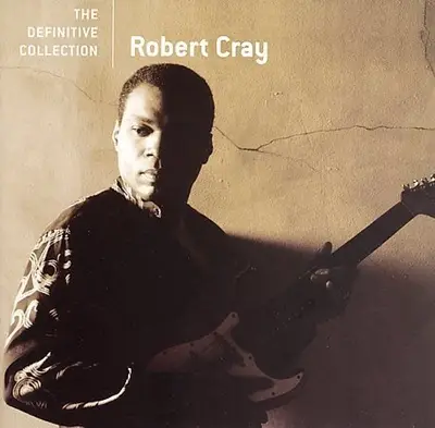 Robert Cray - The Definitive Collection (2007)
