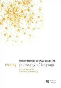Reading Philosophy of Language: Selected Texts with Interactive Commentary