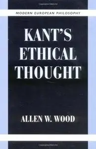 Kant’s Ethical Thought