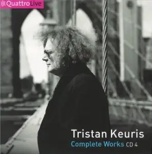 Tristan Keuris [1946-1996] - Complete Works (Disc 4) [repost]