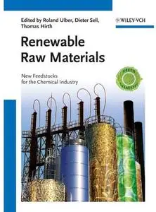 Renewable Raw Materials: New Feedstocks for the Chemical Industry