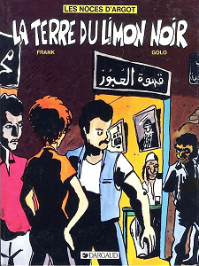 Les Noces D'Argot - Tome 2 - La Terre Du Limon Noir