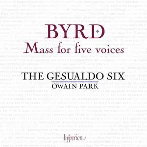 The Gesualdo Six & Owain Park - William Byrd: Mass for Five Voices (2023)