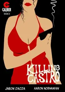 Killing Castro 03 (of 04) (2015)