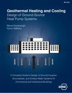 Geothermal Heating and Cooling: Design of Ground-Source Heat Pump Systems