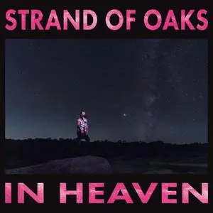 Strand of Oaks - In Heaven (2021) [Official Digital Download 24/96]