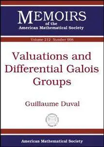 Valuations and Differential Galois Groups (Memoirs of the American Mathematical Society)