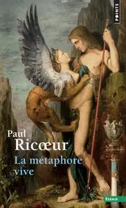 Paul Ricoeur, "La métaphore vive"