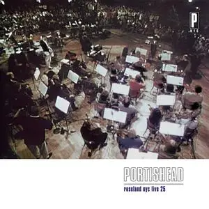 Portishead - Roseland NYC Live 25 (Live / Expanded & Remastered Edition) (1998/2023) [Official Digital Download 24/48]