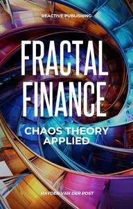Fractal Finance: A Pythonic Approach to Fractal Chaos Theory In Finance