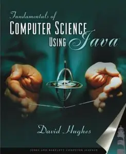 Fundamentals Of Computer Science Using Java [Repost]