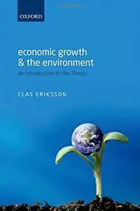 Economic Growth and the Environment: An Introduction to the Theory [Repost]