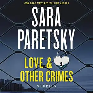 Love & Other Crimes: Stories [Audiobook]