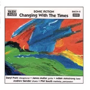 Sonic Fiction - Changing With The Times (1998)