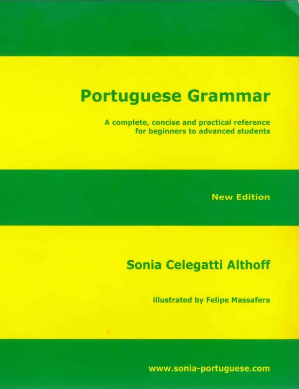 Grammar reference and practice. Portuguese Grammar. Grammatical Portuguese. Grammar of Portugal. Portuguese Grammar Janet Lloyd.