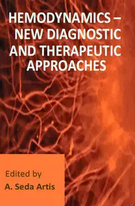 "Hemodynamics: New Diagnostic and Therapeuric Approaches" ed. by A. Seda Artis