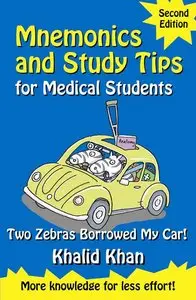 Mnemonics and Study Tips for Medical Students, Two Zebras Borrowed My Car, 2 Edition