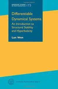 Differentiable Dynamical Systems: An Introduction to Structural Stability and Hyperbolicity (Graduate Studies in Mathematics)