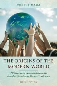 The Origins of the Modern World, 5th Edition