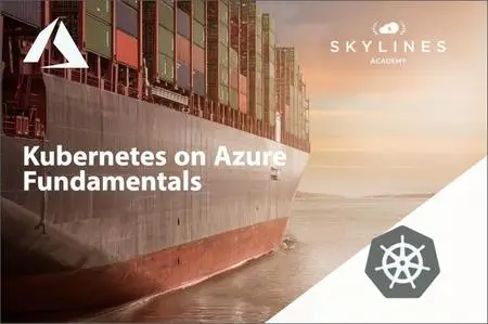 Kubernetes on Microsoft Azure - Fundamentals